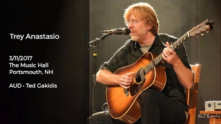 Trey Anastasio Live at The Music Hall, Portsmouth, NH - 3/11/2017 Full Show AUD