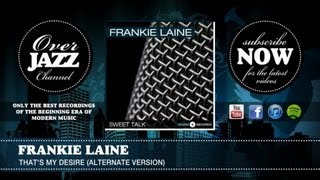 Frankie Laine - That&#39;s My Desire (Alternate Version) (1947)