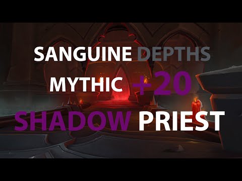 [S2] +20 Sanguine Depths (Shadow Priest PoV)