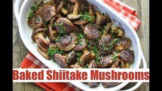 Baked Shiitake Mushrooms