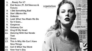 Reputation Taylor Swift Full Album...