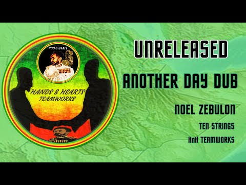 ANOTHER DAY DUB   Noel Zebulon   Ten strings   HnH Teamworks 2019