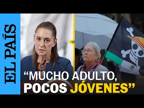 CLAUDIA SHEINBAUM sobre la MARCHA de la GENERACIÓN Z: “Mucho adulto, pocos jóvenes” | EL PAÍS