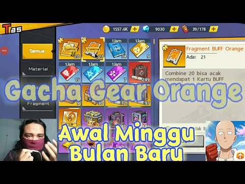 GACHA GEAR ORANGE SSR OPM , AWAL MINGGU SAATNYA GACHA GEAR - One Punch Man The Strongest