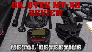 Metal Detecting: Dr. OTEK - MTXR Review