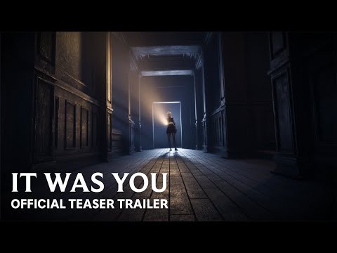 It Was You - Teaser Trailer