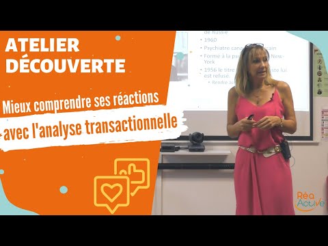 Comprenez vos réactions grâce à l'analyse transactionnelle - avec Tania Lafore, conférence gratuite