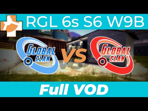 GlobalClan Fire vs GlobalClan Ice - RGL 6s S6 W9B - Full VOD