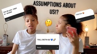 Assumptions about us? | TheWickerTwinz