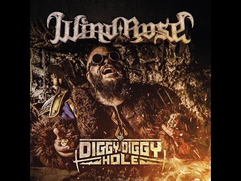 Wind Rose - Diggy Diggy Hole (lyrics video)