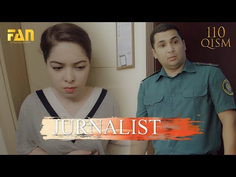 Журналист Сериали 110 - қисм / Jurnalist Seriali 110- qism