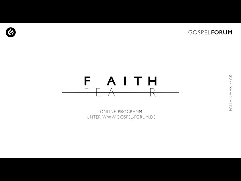FAITH over FEAR - 07.04.2020 um 19:00 Uhr