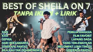 Download lagu FULL ALBUM SHEILA ON 7 TANPA IKLAN   LIRIK | DAN, SEPHIA, SEBERAPA PANTAS mp3
