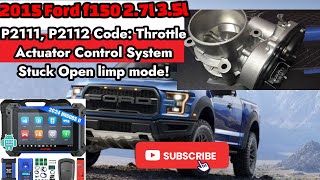 How to fix codes P2111,P2112 on 2015 Ford F-150 power loss and traction light on.