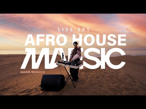 Maesic | Live @ Agadir, Morocco / Afro House