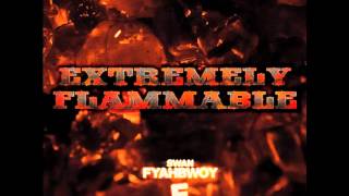 14 - Siempre hablando de mas - Swan Fyahbwoy A.K.A Chico de fuego (Extremely Flammable)