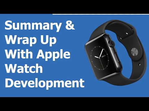 Wrapping Up Apple Watch App Development Part 8