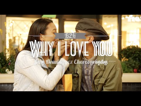 Thumbnail for B2K - Why I Love You | Joey Dominguez Choreography