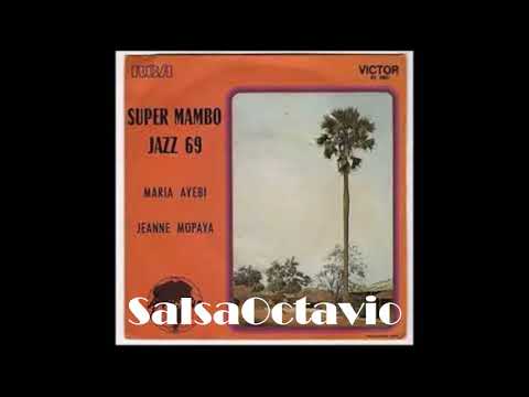 Super Mambo Jazz MARIA AYEBI  SalsaOctavio Internacional