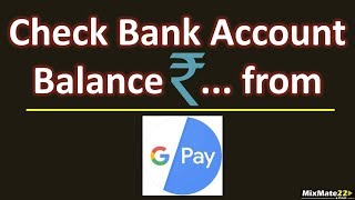 Check Any Bank Account Balance from Google Pay || Find your Bank Balance from UPI Based App.