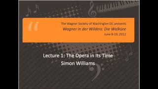 Richard Wagner: Die Walküre (1 of 7) -- The Opera in Its Time