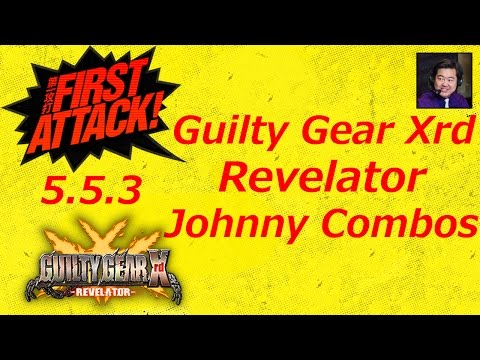 Learning Guilty Gear Xrd Revelator: Johnny Combo Trials (FA5.5.3)