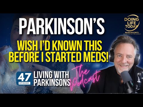 5 Things I Wish I’d Known Before Starting Parkinson’s Medication