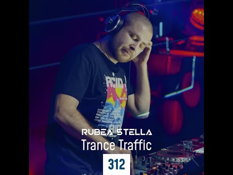 Rubea Stella Trance Traffic 312 [Uplifting Trance , Vocal Trance]