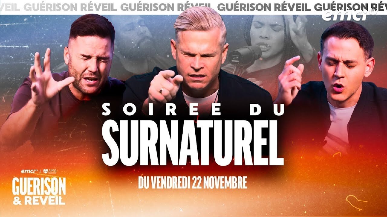 CONFÉRENCE “GUÉRISON & RÉVEIL” 2024 - SOIRÉE DU SURNATUREL (Jean-Luc Trachsel, Frank Poulin, M...