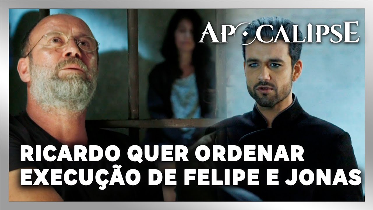 APOCALIPSE: Ricardo decide ir ao Brasil para execução de Felipe e Jonas