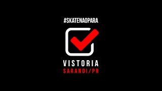 preview picture of video 'Vistoria - Sarandi/PR - #SKATENAOPARA'