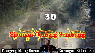 Download lagu Dongéng Mang Barna. Siluman Gunung Sembung. eps    30 mp3