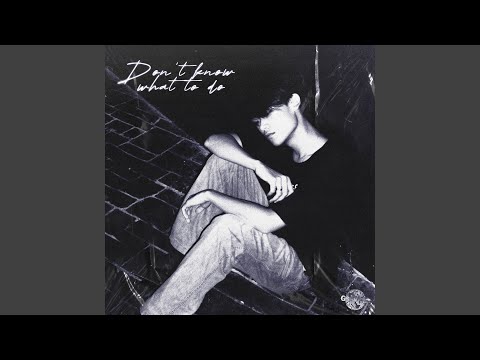 Don't know what to do