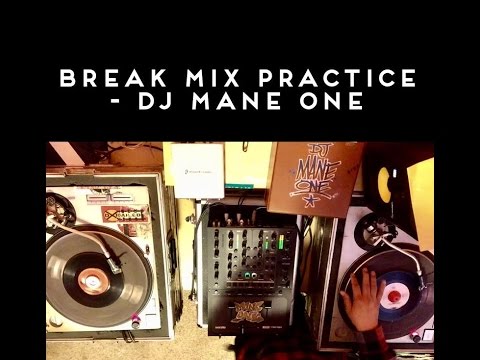 Breakbeat Practice - DJ Mane One - Goodfoot to Funky Music