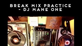 Breakbeat Practice - DJ Mane One - Goodfoot to Funky Music