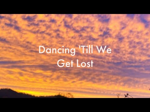 Dancing 'Till We Get Lost - Frigga. [ #music #lyrics ]