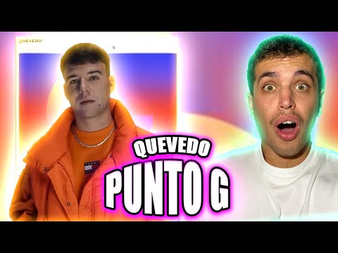 (REACCIÓN) Punto G - Quevedo (Video Oficial) ¿EL MEJOR TEMA DE QUEVEDO?