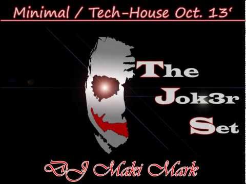 Minimal & Tech House Mix October 13' (The Jok3r Set) - DJ Maki Mark