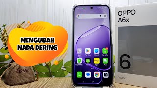 Download lagu Cara Mengubah Nada Dering Di Hp Oppo A6x mp3