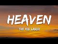 The Kid LAROI - Heaven (Lyrics)