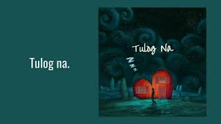 Tulog Na - Sabu