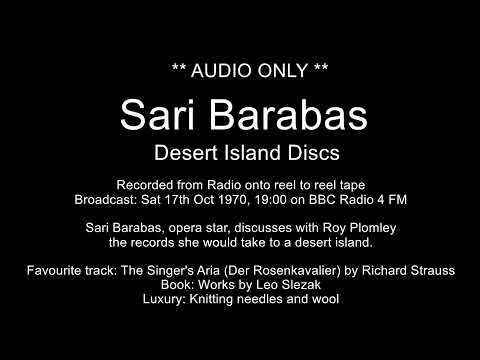 *AUDIO ONLY * - Desert Island Discs - Sari Barabas - Sat 17th Oct 1970