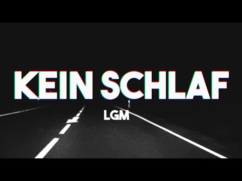 LGM - KEIN SCHLAF (PROD. BY EMOTEBEATZ)
