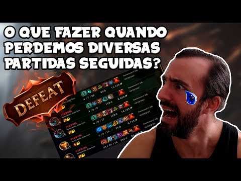 O que fazer quando perdemos diversas partidas seguidas? No League of Legends