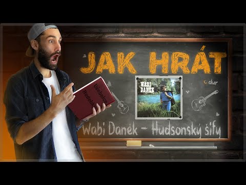 Jak hrát na kytaru HUDSONSKÝ ŠÍFY od Wabiho Daňka