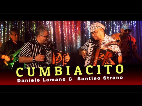 Daniele Lamano & Santino Strano - Cumbiacito (Official Video Clip)