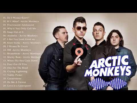 Arctic Monkeys Greatest Hits full Album -  Best Songs of Arctic Monkeys