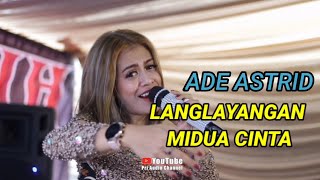 Download lagu ADE ASTRID LANGLAYANGAN MIDUA CINTA... mp3
