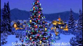 Silent Night/Guess There Ain't No S@nta Claus