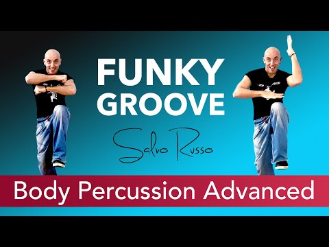 FUNKY GROOVE Body Percussion Advanced - Salvo Russo